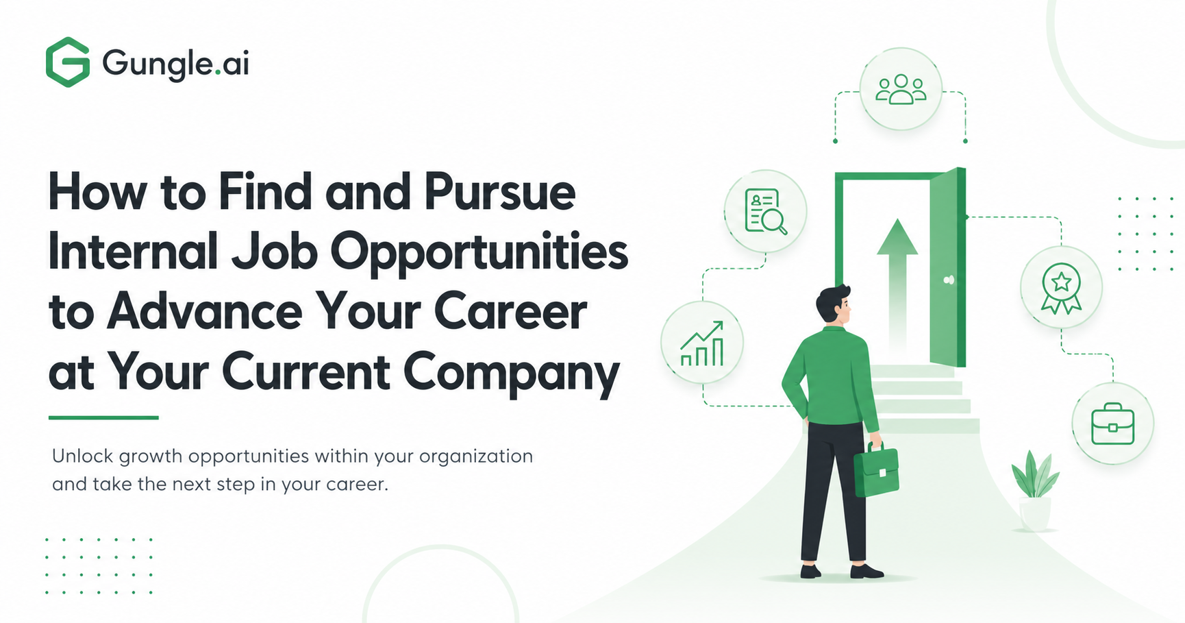 How to Find and Pursue Internal Job Opportunities to Advance Your Career at Your Current Company