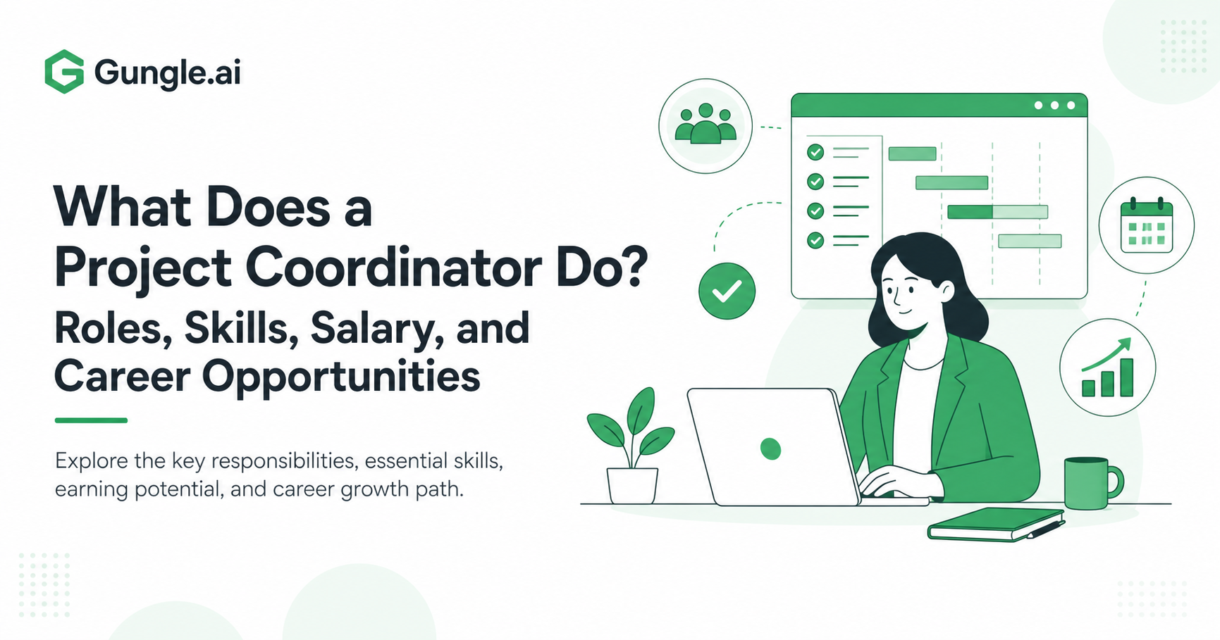 What Does a Project Coordinator Do? Role, Skills, Salary, and Career Opportunities